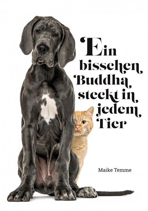Knjiga Ein bisschen Buddha steckt in jedem Tier Maike Temme