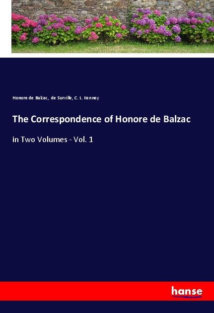 Carte The Correspondence of Honore de Balzac de Surville