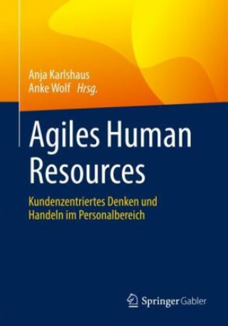 Knjiga Agiles Human Resources Anke Wolf
