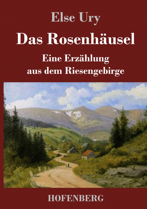 Knjiga Das Rosenhausel Else Ury
