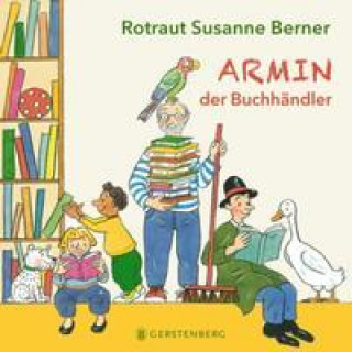Könyv Armin, der Buchhändler Rotraut Susanne Berner