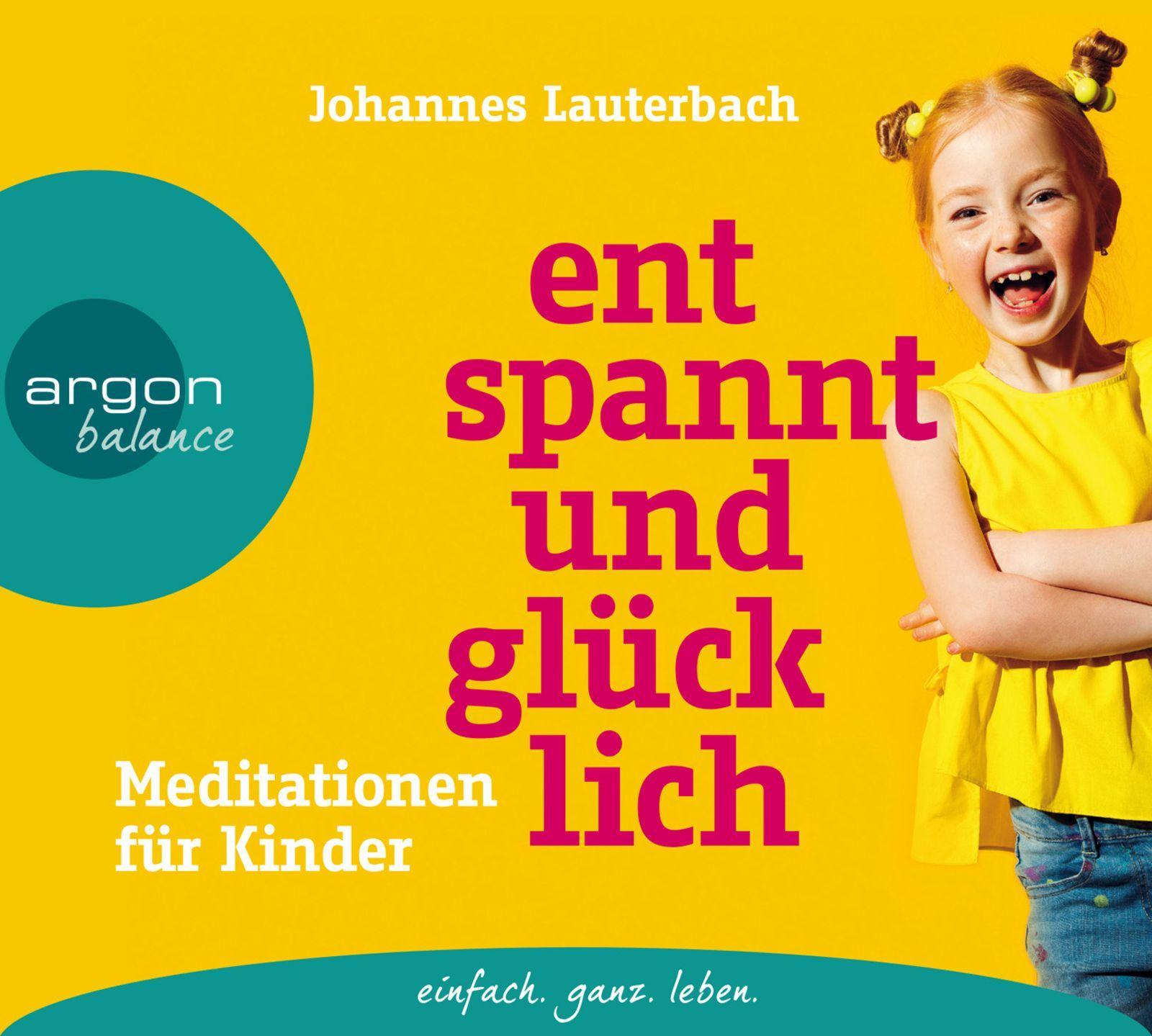 Audio Entspannt und glücklich Johannes Lauterbach