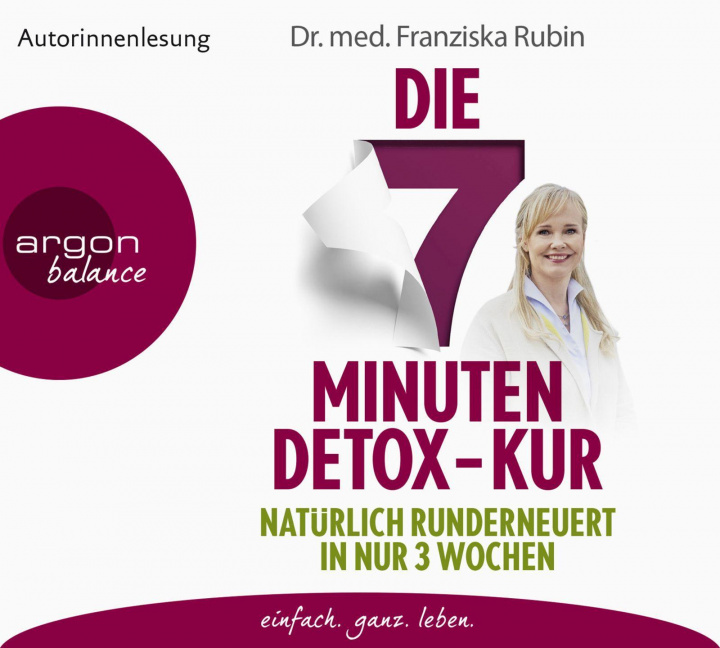 Аудио Die 7-Minuten-Detox-Kur Franziska Rubin