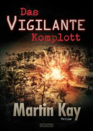 Kniha Das Vigilante-Komplott Mark Freier