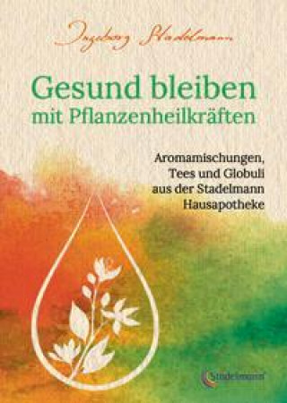 Kniha Pflanzenheilkräfte - Naturheilkunde für die ganze Familie 