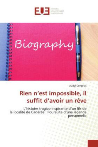 Livro Rien n'est impossible, il suffit d'avoir un reve AUDYL CORGELAS