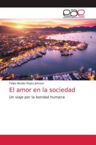 Knjiga amor en la sociedad FELI MUJICA JOHNSON