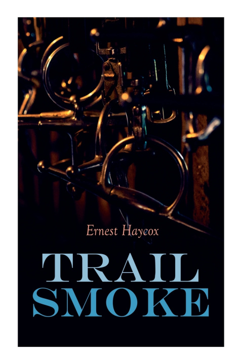 Livro Trail Smoke ERNEST HAYCOX
