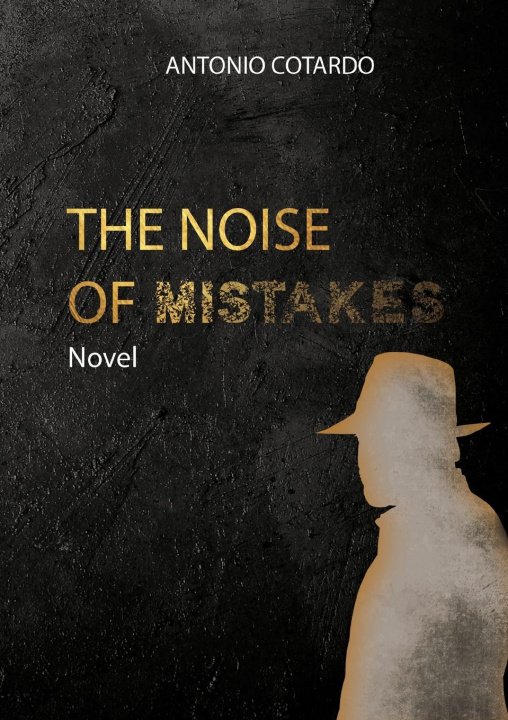Book Noise of Mistakes ANTONIO COTARDO