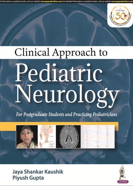 Livre Clinical Approach to Pediatric Neurology Jaya Shankar Kaushik