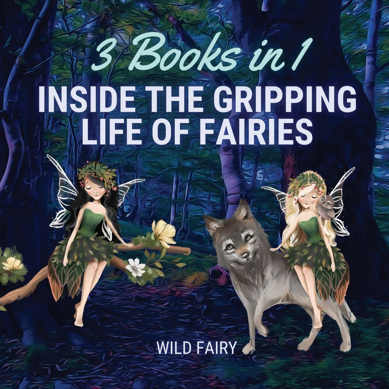 Carte Inside the Gripping Life of Fairies Wild Fairy