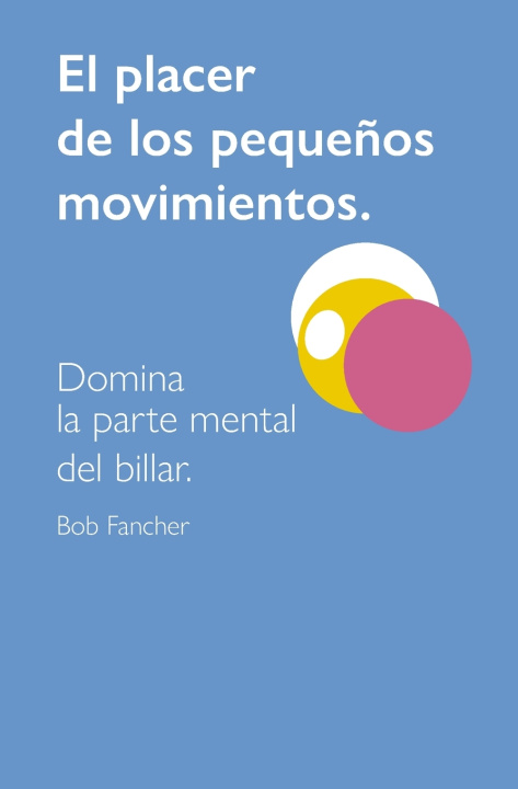 Βιβλίο Placer de Los Pequenos Movimientos NELSON JONATHAN NELSON