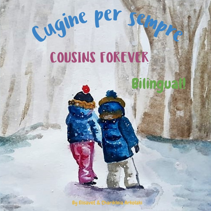 Knjiga Cousins Forever - Cugine per sempre Arkolaki Elisavet Arkolaki
