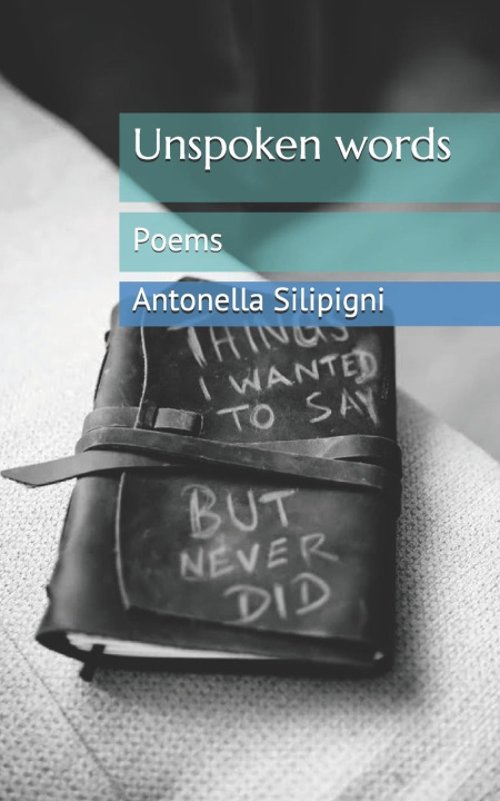 Book Unspoken words Silipigni Antonella Silipigni