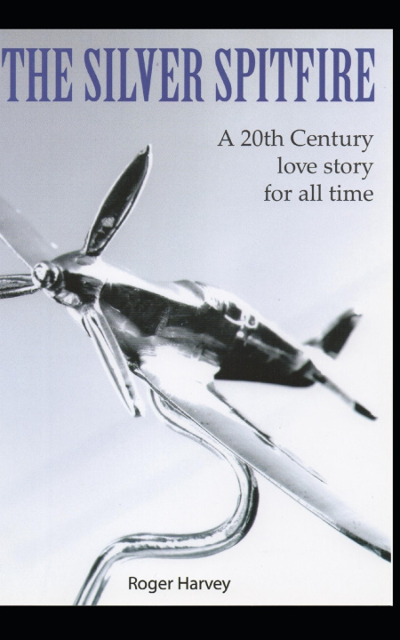 Book Silver Spitfire Harvey Roger Harvey