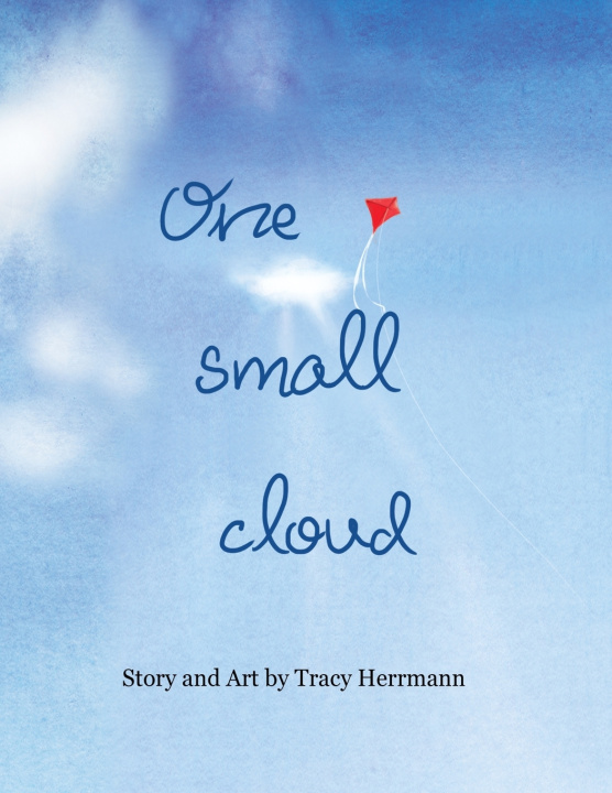 Knjiga One Small Cloud Herrmann Tracy A Herrmann