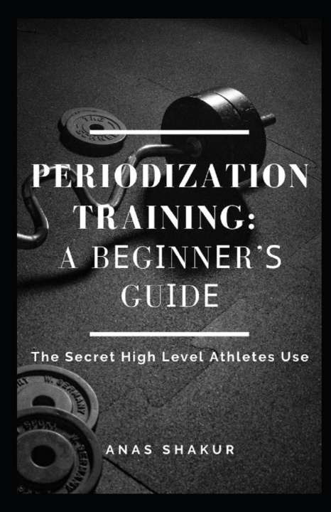 Knjiga Periodization Training SHAKUR ANAS SHAKUR
