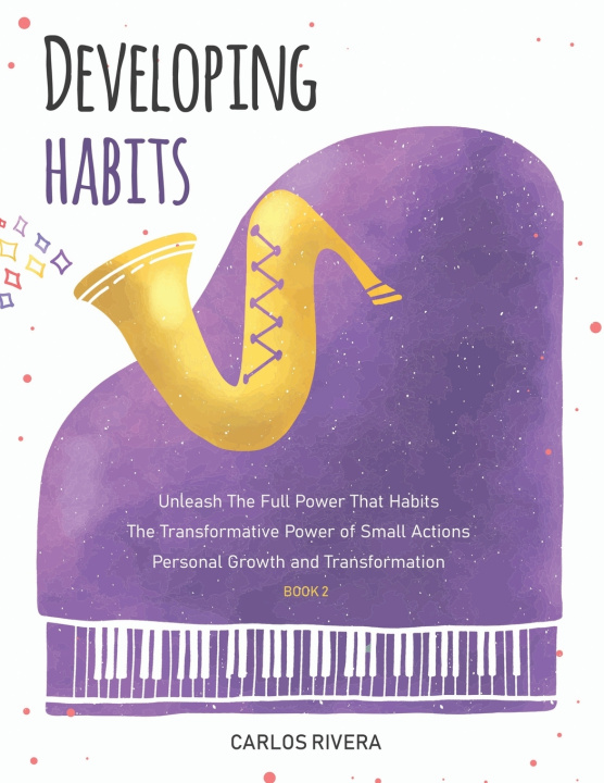 Knjiga Developing Habits RIVERA CARLOS RIVERA