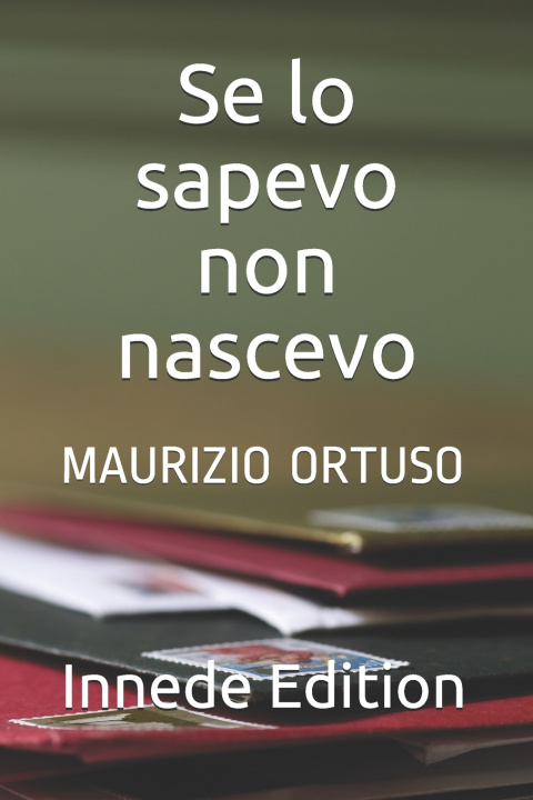Book Se lo sapevo non nascevo Ortuso Maurizio Cosimo Ortuso