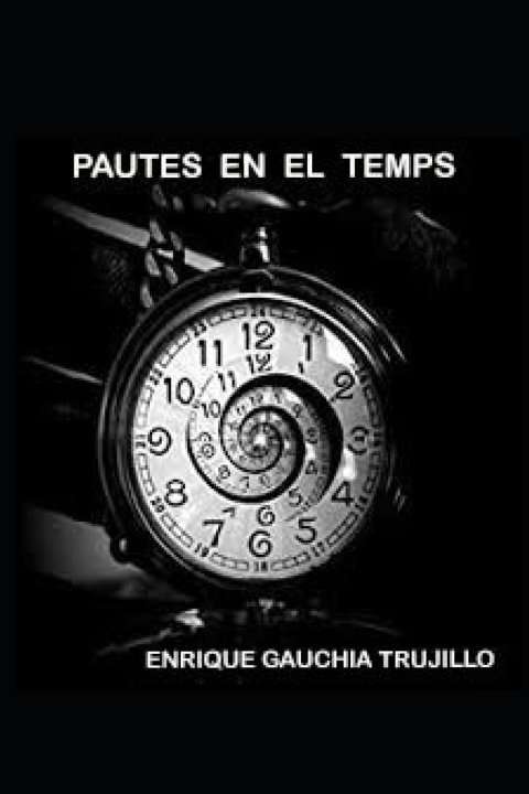 Boek Pautes En El Temps GAUCHIA TRUJILLO ENRIQUE GAUCHIA TRUJILLO