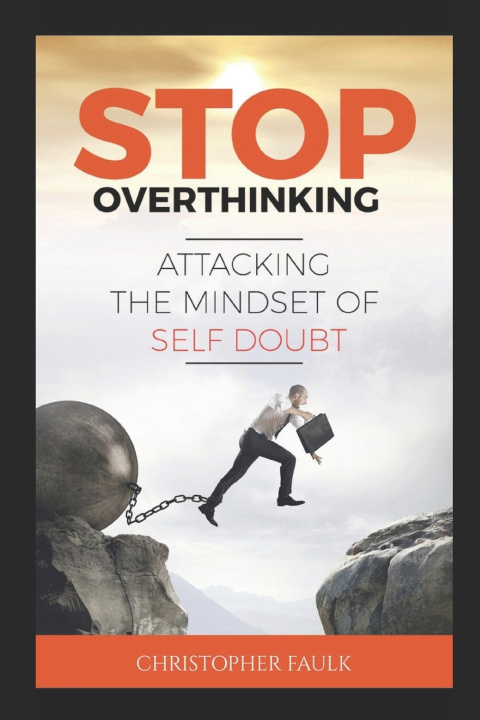 Knjiga Stop Overthinking Faulk Christopher Faulk