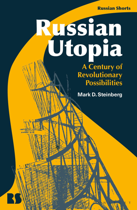 Kniha Russian Utopia Mark D. Steinberg