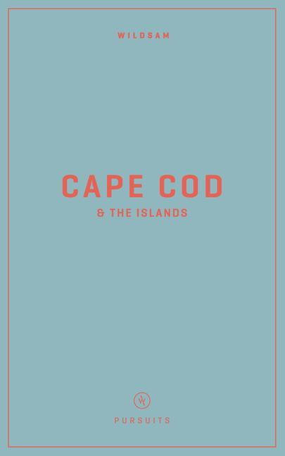Knjiga Wildsam Field Guides: Cape Cod & the Islands Taylor Bruce