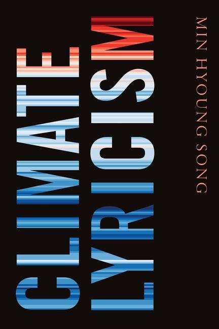 Knjiga Climate Lyricism Min Hyoung Song