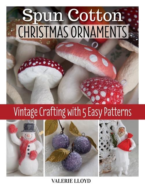 Książka Spun Cotton Christmas Ornaments 