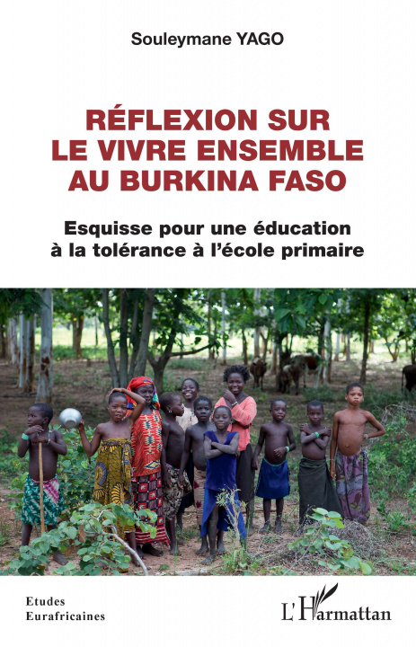 Книга Réflexion sur le vivre ensemble au Burkina Faso Yago