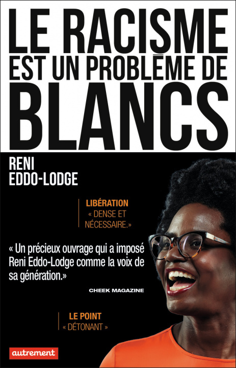Книга Le racisme est un problème de Blancs Reni Eddo-Lodge