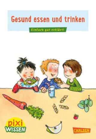 Книга Pixi Wissen 45: VE 5 Gesund essen und trinken Dorothea Tust