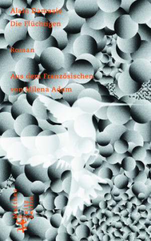 Book Die Flüchtigen Milena Adam