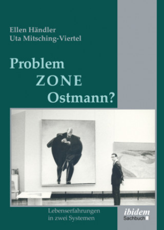Knjiga Problemzone Ostmann? Uta Mitsching-Viertel
