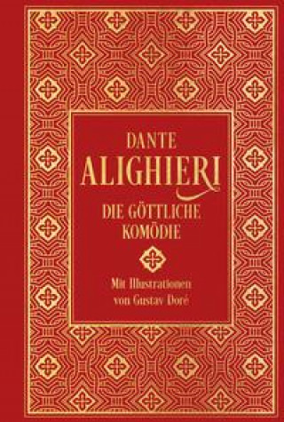 Kniha Die Göttliche Komödie: mit über 100 Illustrationen Gustave Doré