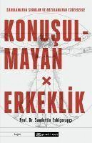 Knjiga Konusulmayan Erkeklik 