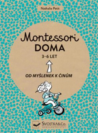 Kniha Montessori doma 3 - 6 let Nathalie Petit