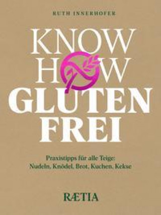 Knjiga Know-how glutenfrei Ruth Innerhofer