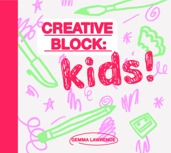 Kniha Creative Block: Kids! 