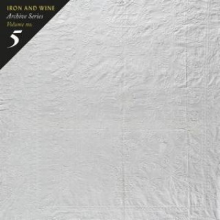 Zvok Archive Series Vol.5: Tallahassee Recordings Iron and Wine