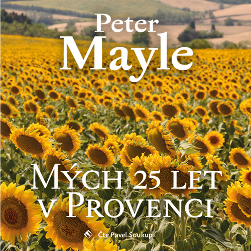 Audio Mých 25 let v Provenci Peter Mayle