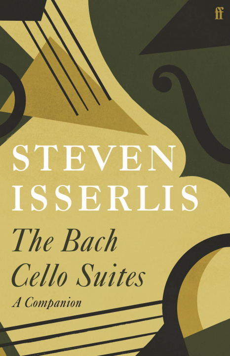 Knjiga The Bach Cello Suites 