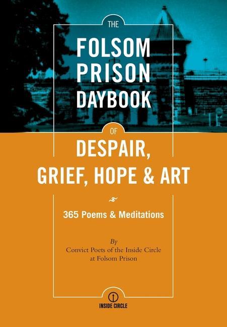 Carte Folsom Prison Daybook of Despair, Grief, Hope and Art Bernard Gordon