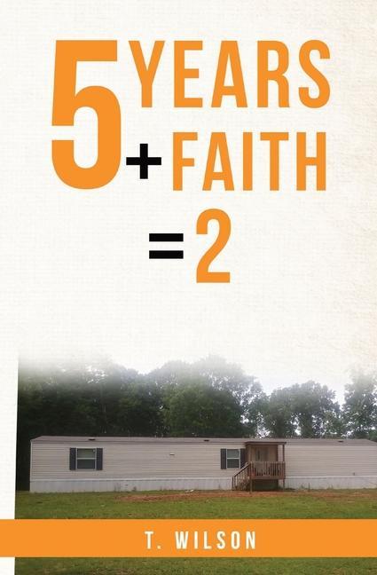 Könyv 5 Years + Faith = 2 