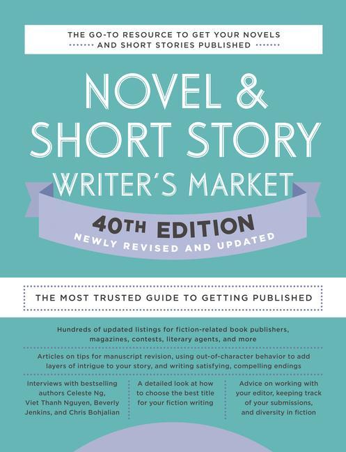 Könyv Novel & Short Story Writer's Market 40th Edition: The Most Trusted Guide to Getting Published 