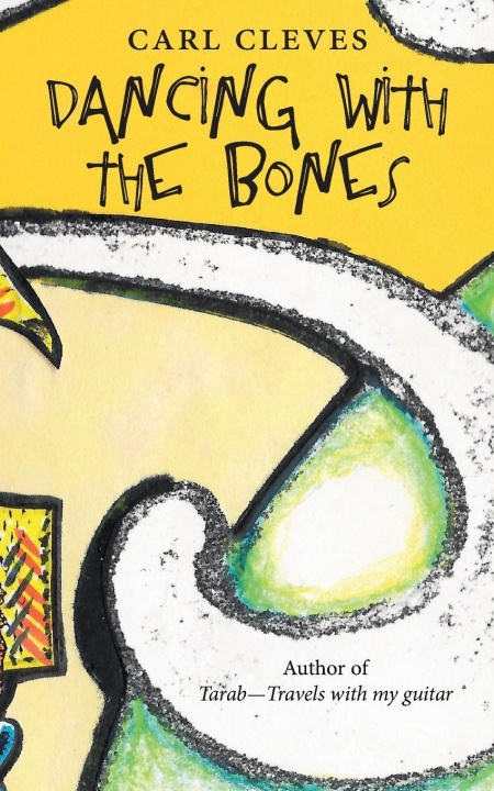 Knjiga Dancing with the bones Carl Cleves