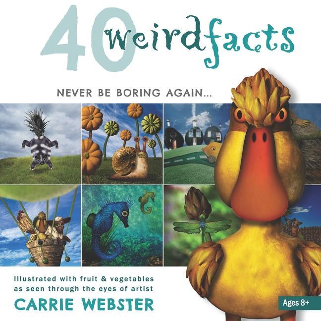 Knjiga 40 Weird Facts Carrie Webster