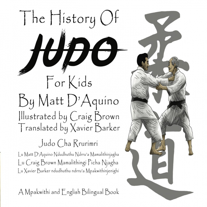 Kniha History of Judo for Kids (English / Mpakwithi Bilingual Book) Craig Brown