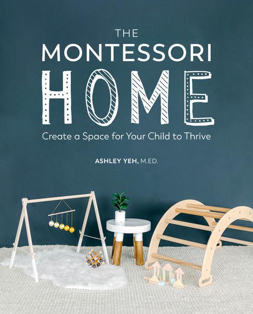 Книга Montessori Home Ashley Yeh