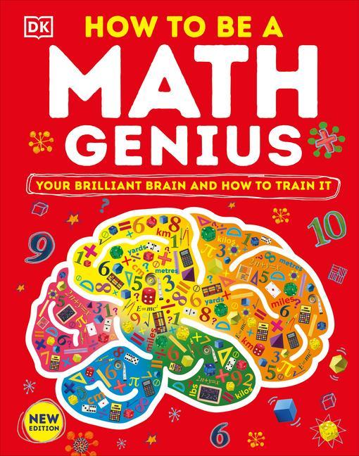 Kniha How to Be a Math Genius: Your Brilliant Brain and How to Train It 